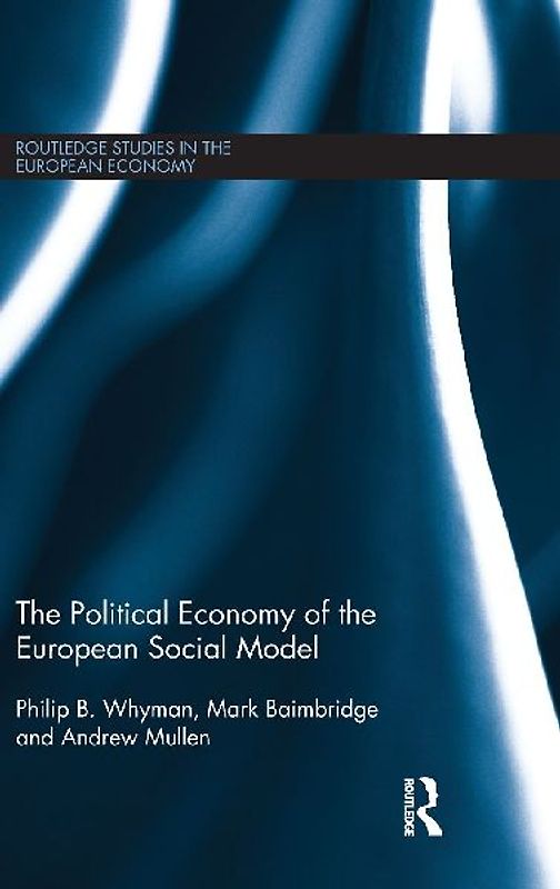 The Political Economy of the European Social Model