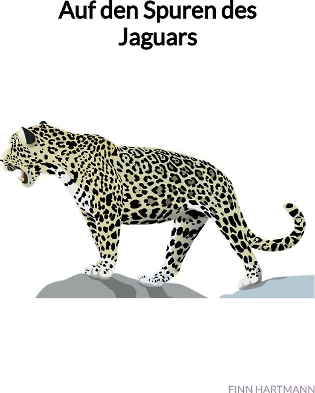 Auf den Spuren des Jaguars