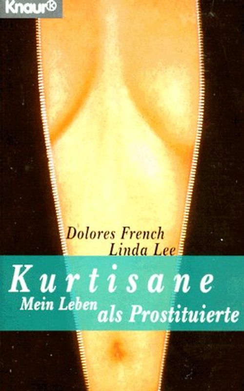 Kurtisane. Mein Leben als Prostituierte