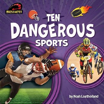 Ten Dangerous Sports