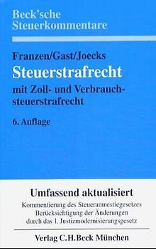 Steuerstrafrecht. Mit Steuerordnungswidrigkeiten und Verfahrensrecht. Kommentar §§ 369-412, § 32 ZollVG