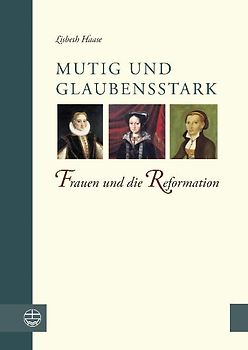 Mutig und glaubensstark