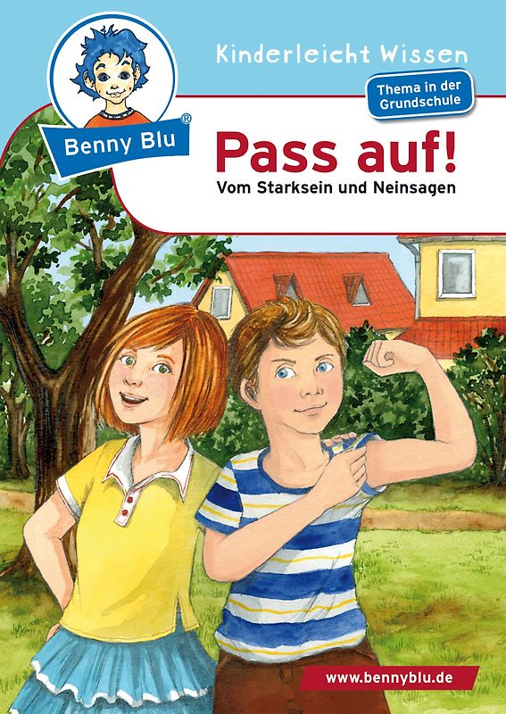 Benny Blu - Pass auf!. Vom Starksein und Neinsagen