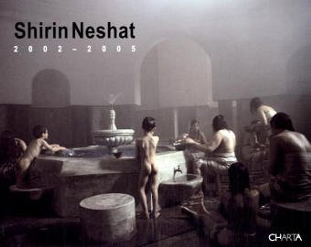 Shirin Neshat: 2002-2005 - Shirin Neshat