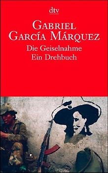 Die Geiselnahme. Ein Drehbuch