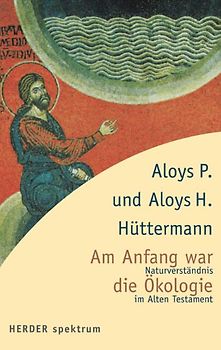 Am Anfang war die Ökologie