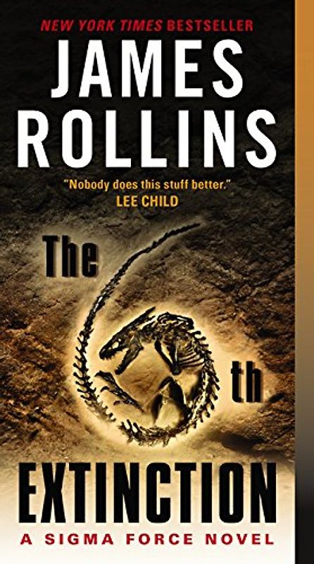 The 6th Extinction: A Sigma Force Novel (Sigma Force Novels, Band 9) - Rollins, James