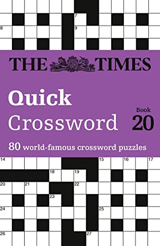 The Times Quick Crossword Book 20: 80 General Knowledge Puzzles from the Times 2 (The Times Crosswords)