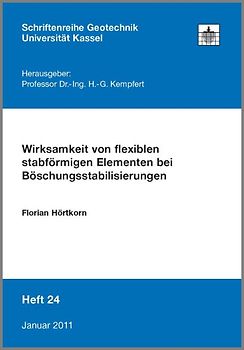 Wirksamkeit von flexiblen stabförmigen Elementen bei Böschungsstabilisierungen