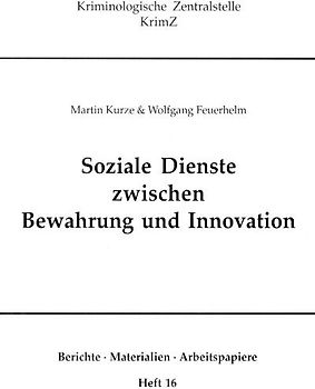 Soziale Dienste zwischen Bewahrung und Innovation
