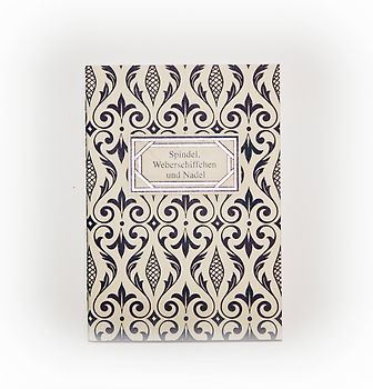 Spindel, Weberschiffchen und Nadel