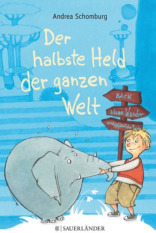 Der halbste Held der ganzen Welt