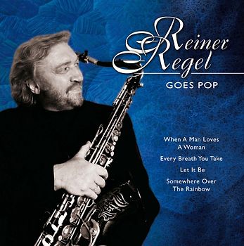 Regel,Reiner - Reiner Regel Goes Pop