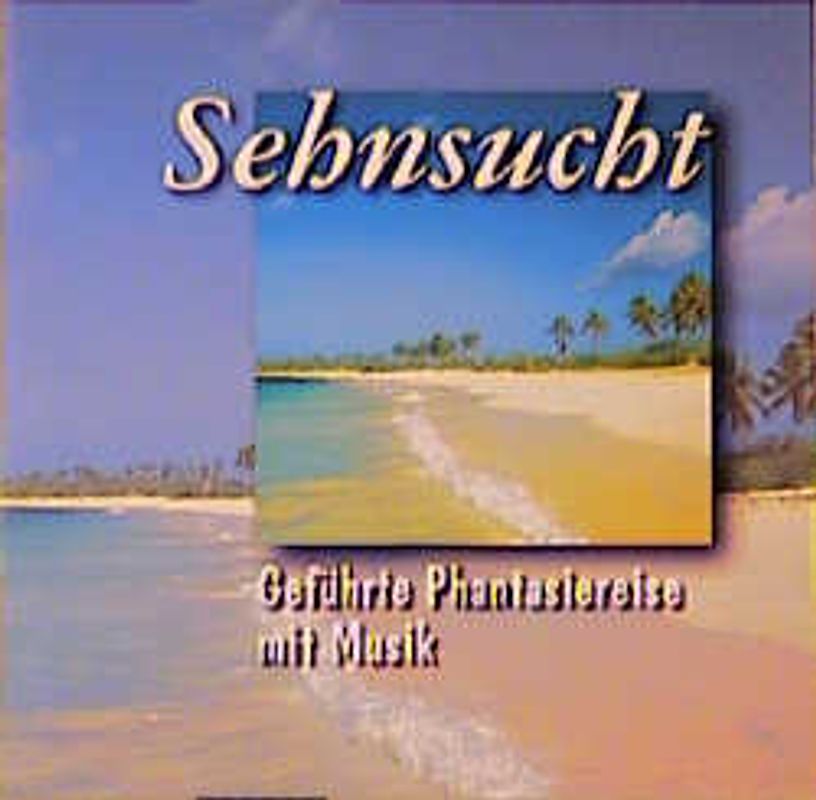 Sehnsucht