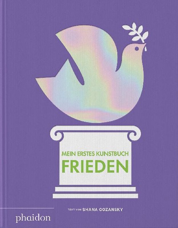Mein erstes Kunstbuch. Frieden