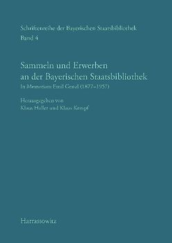 Sammeln und Erwerben an der Bayerischen Staatsbibliothek