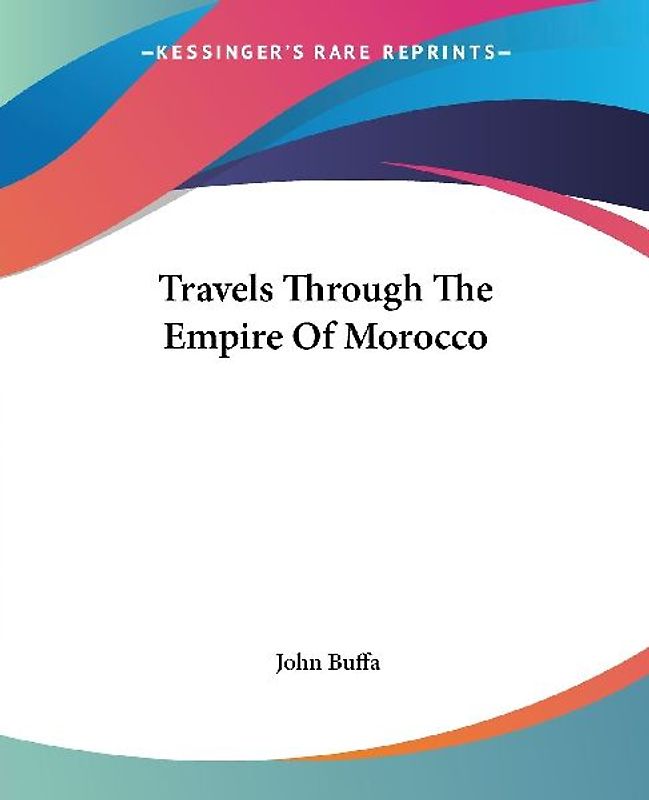 Travels Through The Empire Of Morocco