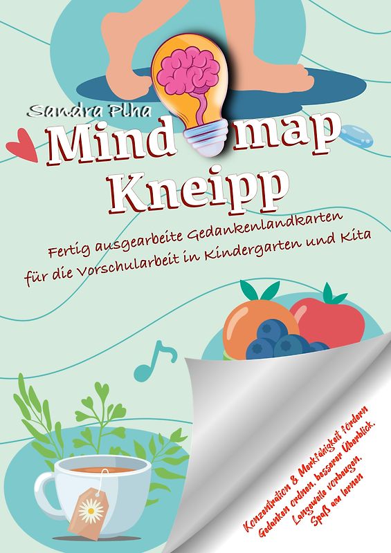 KitaFix-Mindmap Kneipp (Fertig ausgearbeitete Gedankenlandkarten für die Vorschularbeit in Kindergarten und Kita)