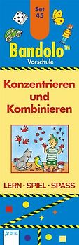 Konzentrieren und Kombinieren