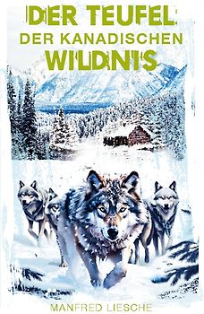 Der Teufel der kanadischen Wildnis