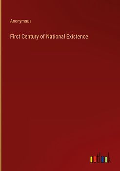 First Century of National Existence