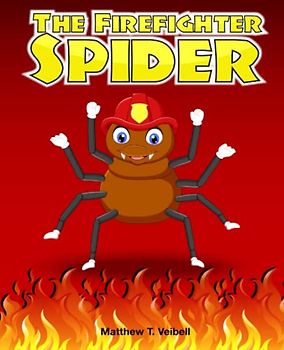 The Firefighter Spider