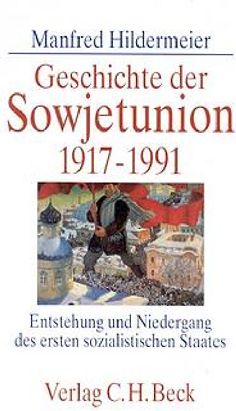 Geschichte der Sowjetunion 1917-1991