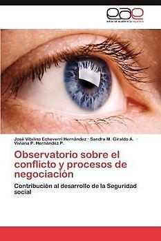 Observatorio sobre el conflicto y procesos de negociación