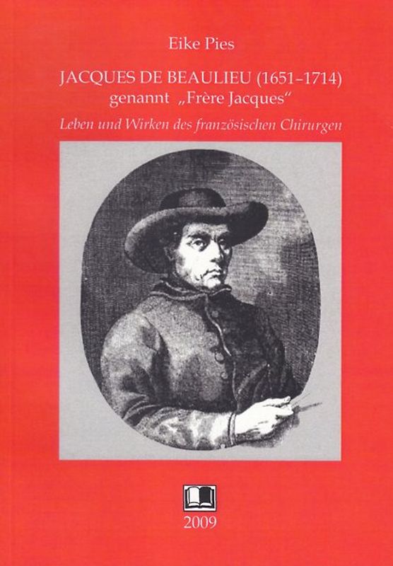 Jacques de Beaulieu (1651 - 1714) genannt "Frère Jacques"