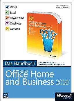 Microsoft Office Home and Business 2010 - Das Handbuch: Word, Excel, PowerPoint, Outlook, OneNote
