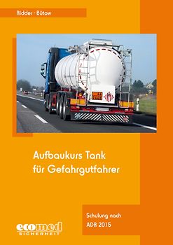 Aufbaukurs Tank für Gefahrgutfahrer