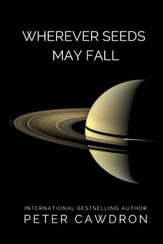 Wherever Seeds May Fall (First Contact)