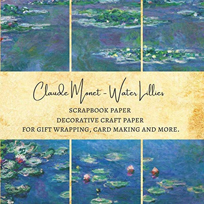 Claude Monet Water Lillies Scrapbook Paper | Decorative Craft Paper for Gift Wrapping, Card Making and More: Premium Decor Sheets for Scrapbooking Projects