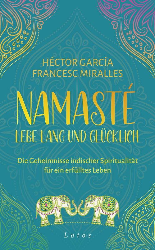 Namasté – Lebe lang und glücklich