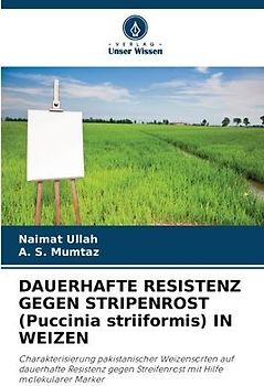 DAUERHAFTE RESISTENZ GEGEN STRIPENROST (Puccinia striiformis) IN WEIZEN