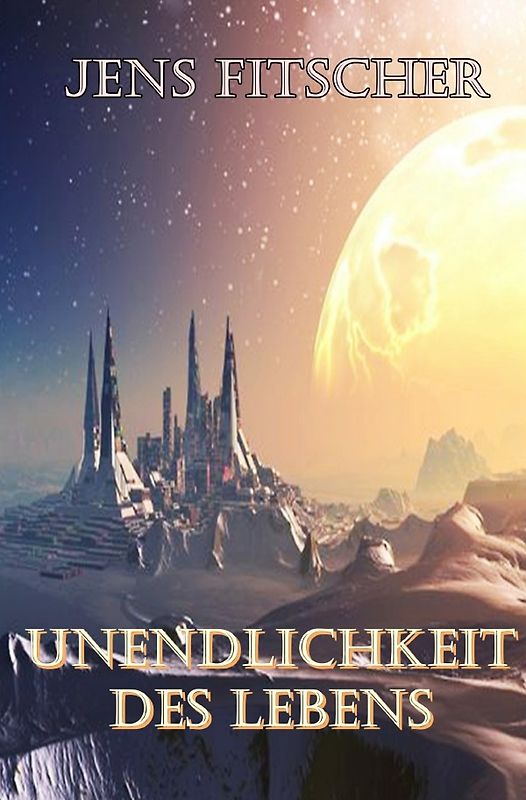 Unendlichkeit des Lebens