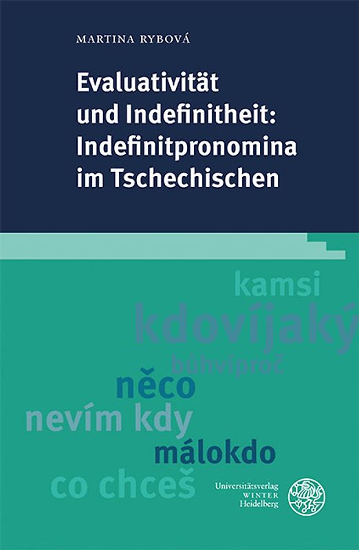 Evaluativität und Indefinitheit: Indefinitpronomina im Tschechischen