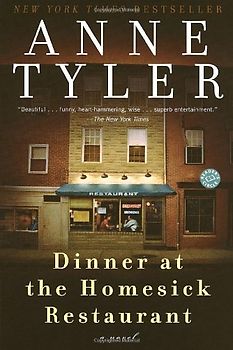 Dinner at the Homesick Restaurant: A Novel (Ballantine Reader's Circle)