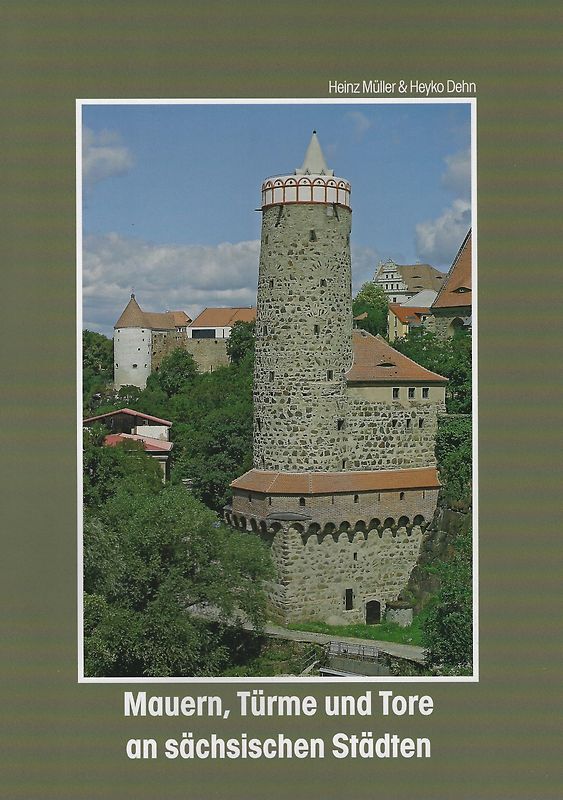 Burgenforschung aus Sachsen / Mauern, Türme und Tore an sächsischen Städten