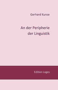 An der Peripherie der Linguistik