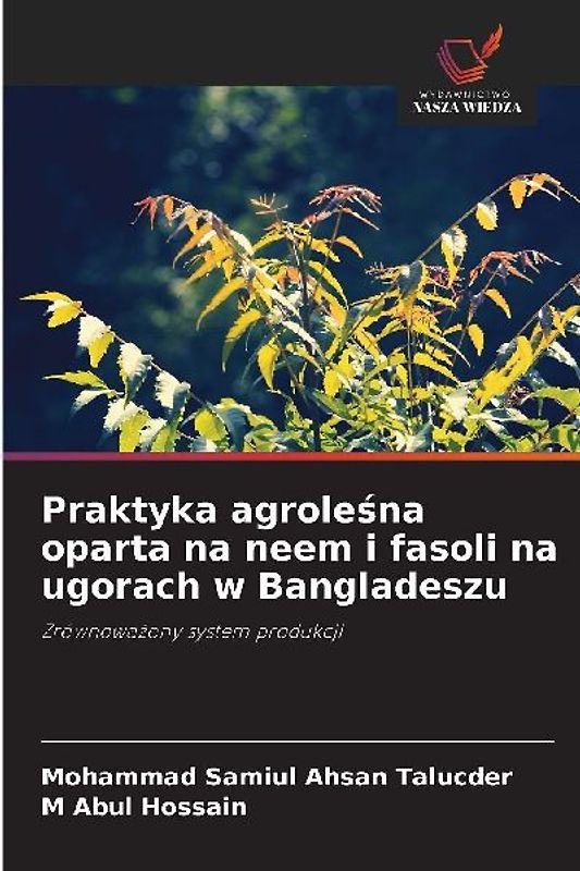 Praktyka agrole¿na oparta na neem i fasoli na ugorach w Bangladeszu
