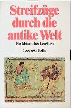 Streifzüge durch die antike Welt