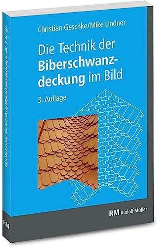 Die Technik der Biberschwanzdeckung im Bild