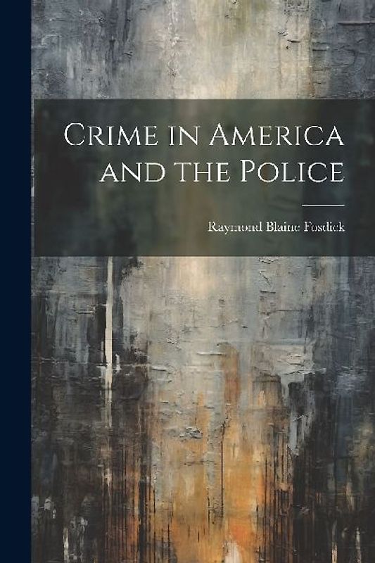 Crime in America and the Police