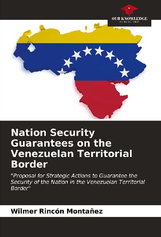 Nation Security Guarantees on the Venezuelan Territorial Border