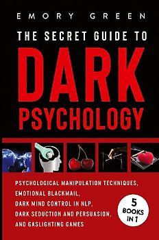 The Secret Guide To Dark Psychology