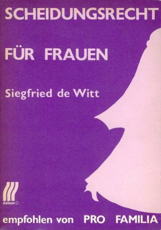 Scheidungsrecht für Männer /Scheidungsrecht für Frauen. Empfohlen von pro familia