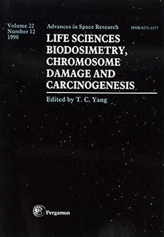 Life Sciences: Biodosimetry, Chromosome Damage and Carciongenesis