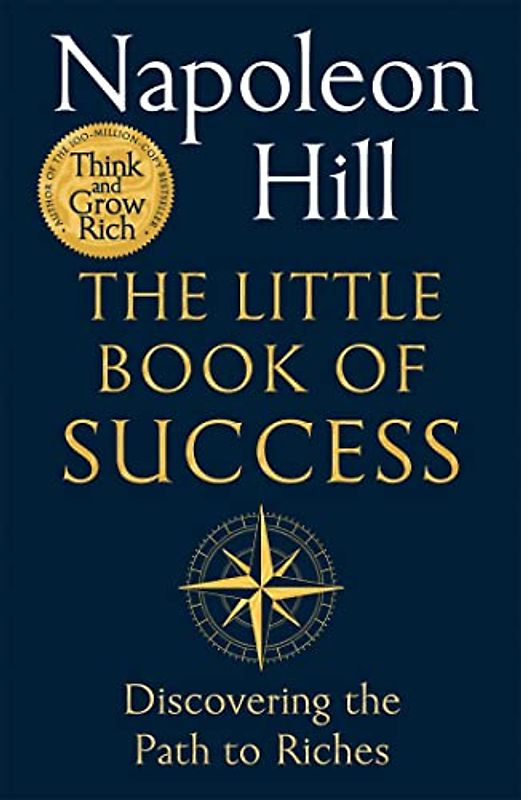 The Little Book of Success: Discovering the Path to Riches