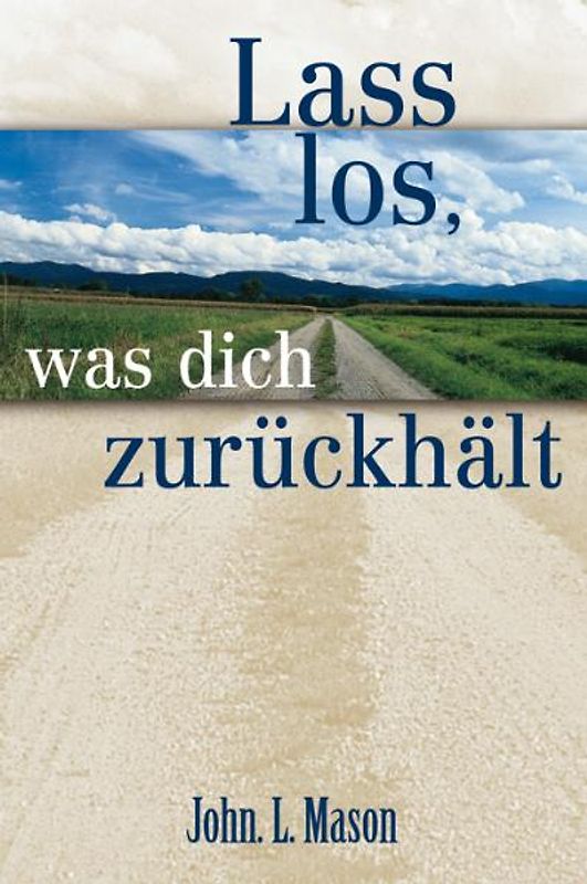 Lass los, was dich zurückhält